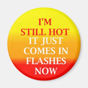 Still Hot Round Magnet