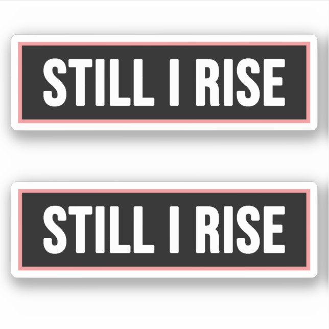 Still I Rise (Front)