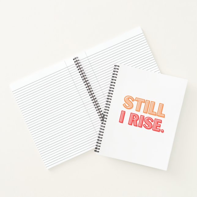 Still I Rise Notebook (Inside)