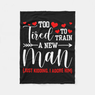 Still In Love With Her - Too Tired To Train A New  Fleece Blanket