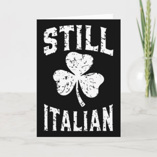 Still Italian St Patrick's Day Funny Italy Shamroc Card