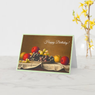 Still Life, Apples, Grapes, Fruit Happy Birthday Card