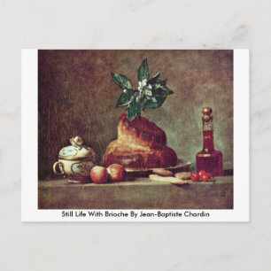 Still Life With Brioche By Jean-Baptiste Chardin Postcard