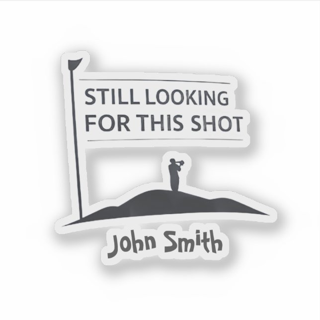 Still Looking For This Shot Custom Name Art (Front)