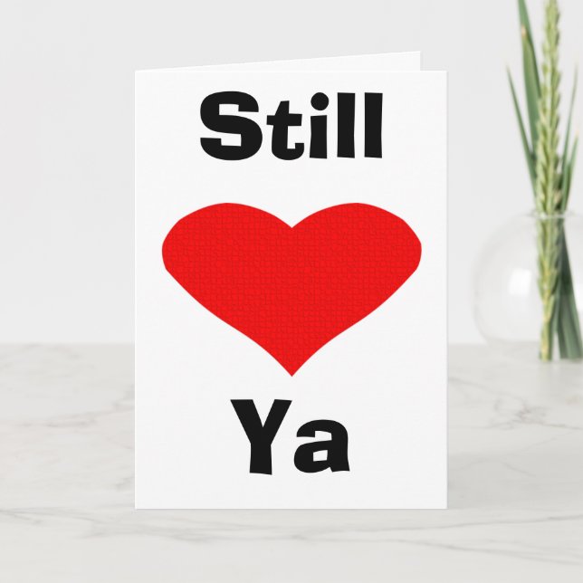 Still Love Ya Holiday Card (Front)