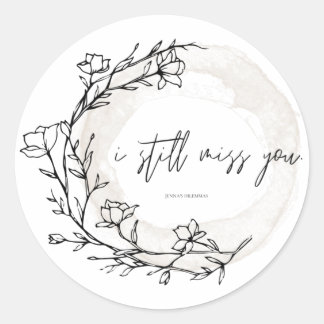 Still Miss You Sticker
