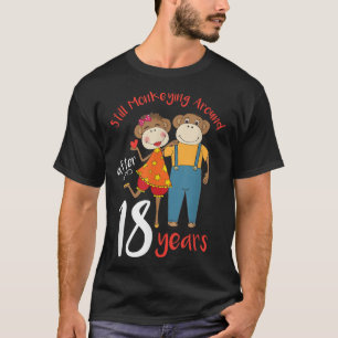 Still Monkeying Around 18 Years Wedding Anniversar T-Shirt