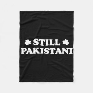 Still Pakistani With Shamrock Saint Patricks Day Fleece Blanket
