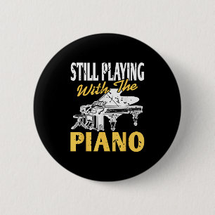 Still Playing With The Ano Funny Music Lover  2 Inch Round Button