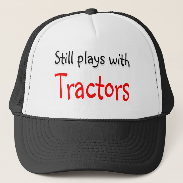Still plays with Tractors Trucker Hat (Front)