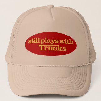 Still Plays With Trucks Hat