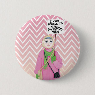 Still Protesting 2 Inch Round Button