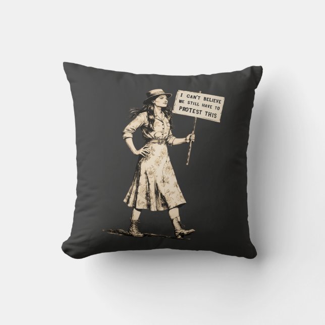 Still Protesting This Vintage Feminist Activist Throw Pillow (Front)