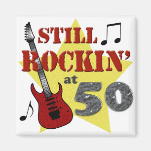 Still Rockin' At 50 Magnet