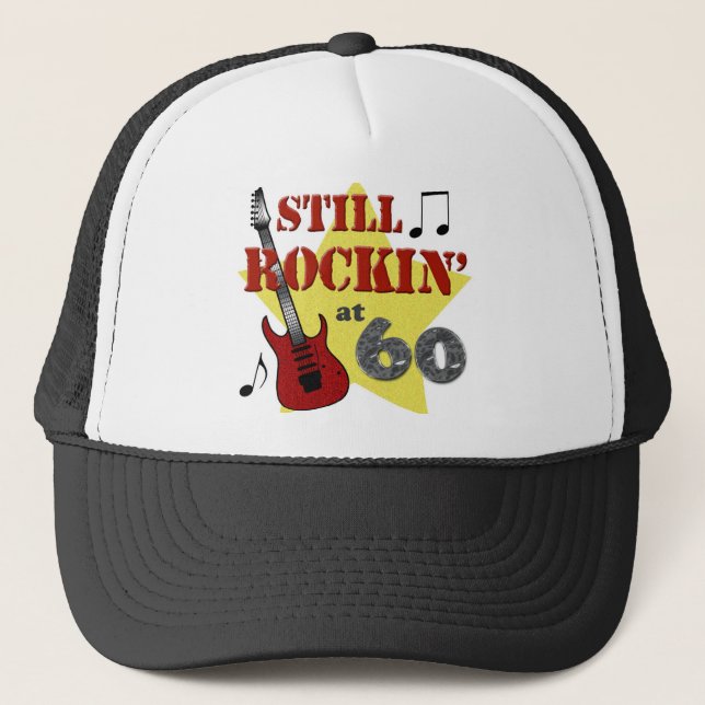 Still Rockin' At 60 Trucker Hat (Front)