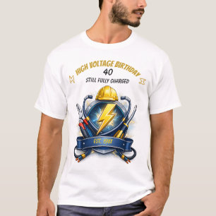Still Shocking at 40 Electrician Birthday Party T-Shirt