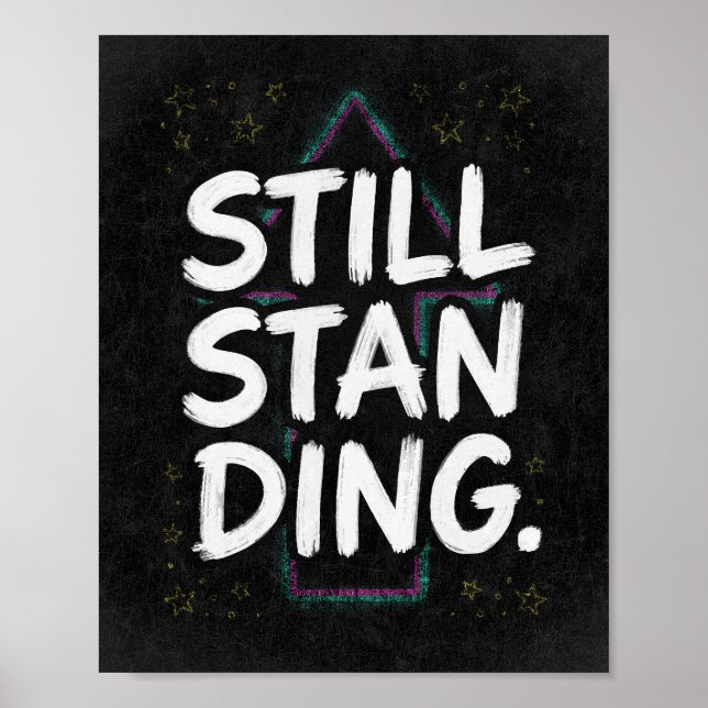 Still Standing Retro Motivational Quote Poster (Front)