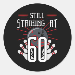 Still Striking At 60 Bowling Birthday Party Celebr Classic Round Sticker