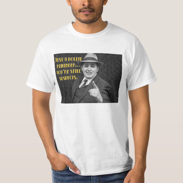 "Still Suspects" t-shirt (Front)