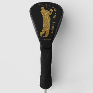 Still Swingin' Golfers 70 To 79  Golf Head Cover