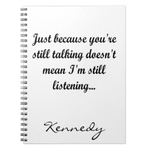 Still Talking Office Sassy Humour Cute Funny Jok Notebook