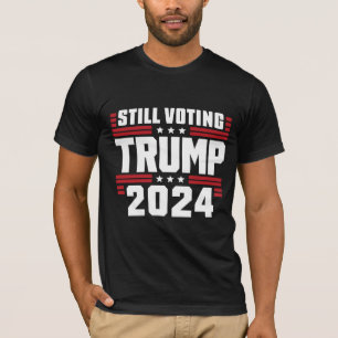 Still Voting Trump 2024 Patriotic American Flag T-Shirt