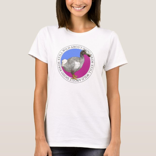 Still Wild about Dodo Birds T-Shirt (Front)