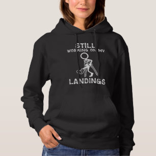Still Working On My Landings Funny Get Well Broken Hoodie