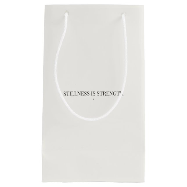Stillness Is Strength Minimalist Gift Bag  (Front)
