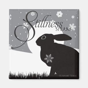 STILLNESS SPEAKS MAGNET