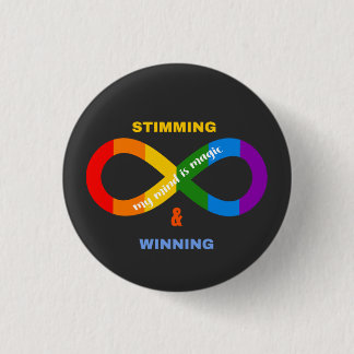 Stimming & Winning Neurodivergent Autism Awareness 1 Inch Round Button