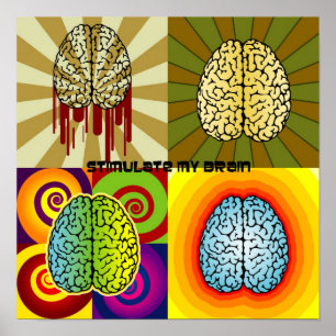 Stimulate my brain poster