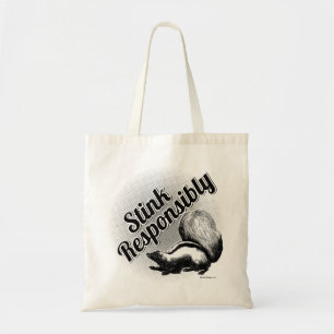 Stink Responsibly Tote Bag