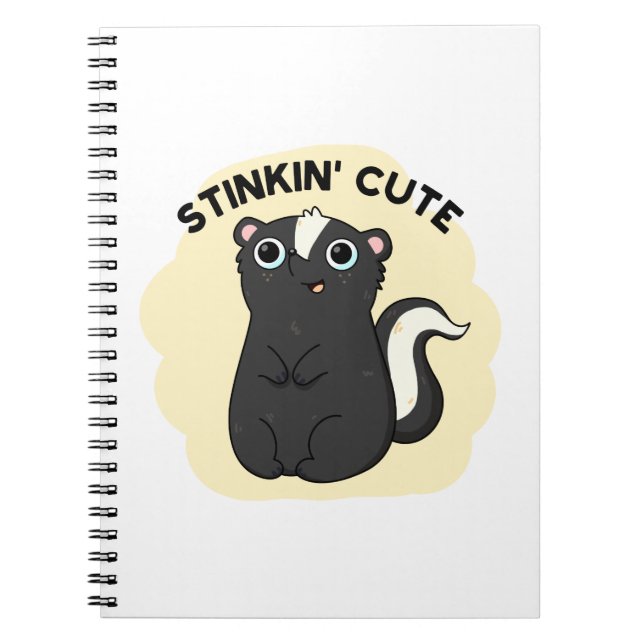 Stinkin Funny Adorable Skunk Pun Notebook (Front)