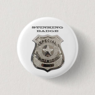 Stinking Badge 1 Inch Round Button