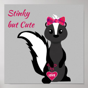 Stinky But Cute Skunk Poster