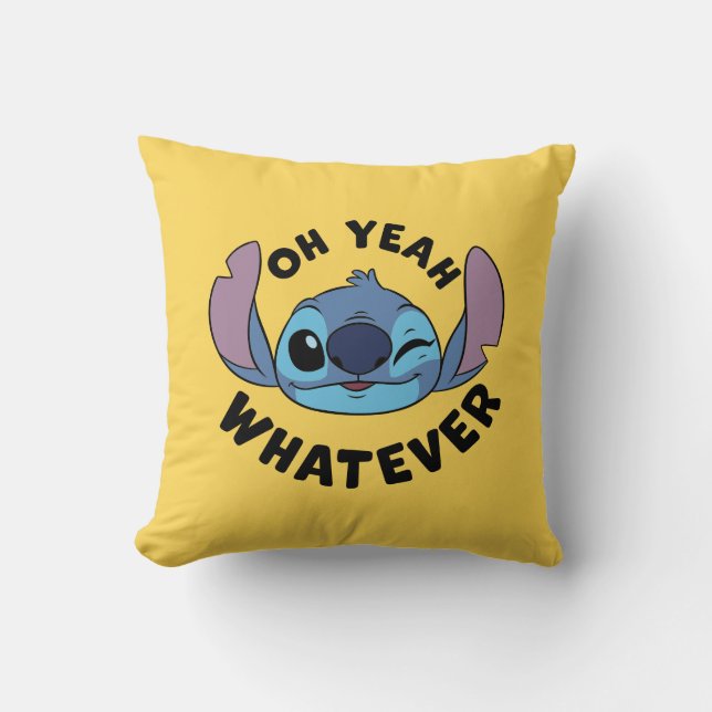 Stitch | Oh Yeah Whatever Throw Pillow (Front)
