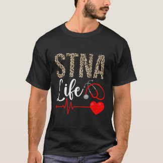 Stna Life State Tested Nursing Assistant Leopard S T-Shirt