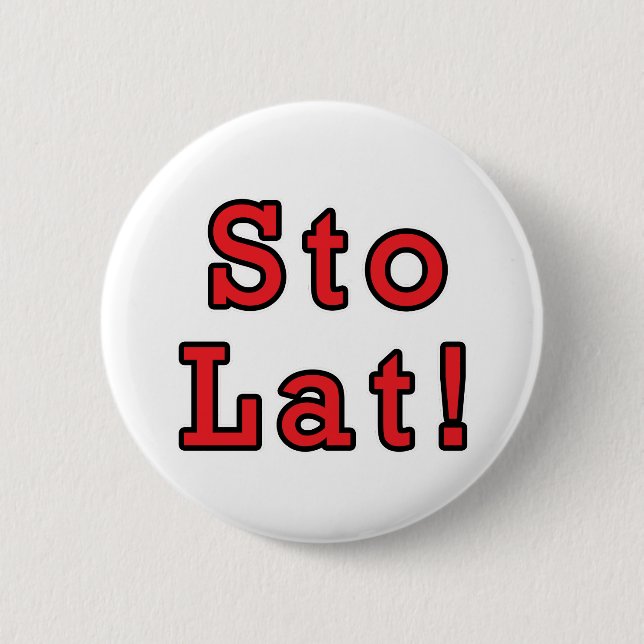 Sto Lat! 2 Inch Round Button (Front)