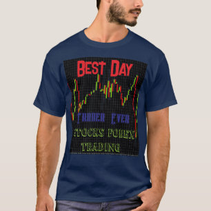 Stock Market Candlestick Chart Best Day Trader T-Shirt