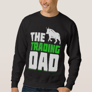Stock Market Capitalism Day Trader Trading Capital Sweatshirt