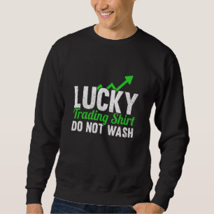 Stock Market Capitalism Day Trader Trading Capital Sweatshirt