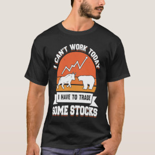 Stock Market Capitalism Day Trader Trading Capital T-Shirt