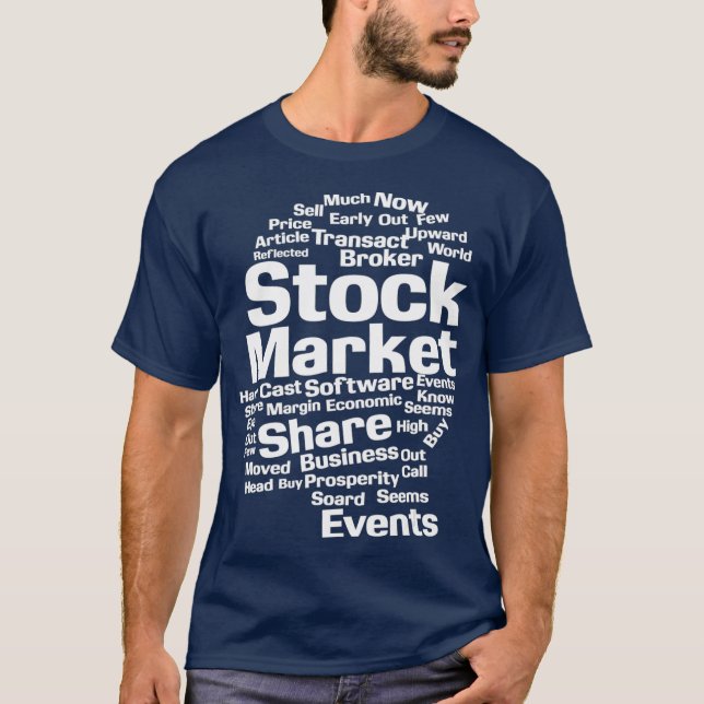 Stock Market Shares Broker Trader Trading Forex T-Shirt (Front)