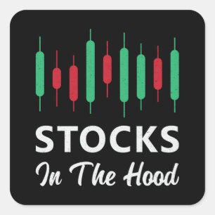 Stock Market Stocks In The Hood Trading Trader Square Sticker
