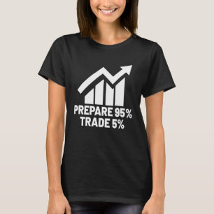Stock Market trader Forex Trader Investor Trading  T-Shirt