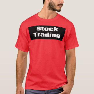 Stock Trading 2 T-Shirt