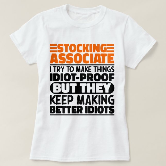 Stocking Associate I Try To Make Things Funny Cool T-Shirt (Design Front)