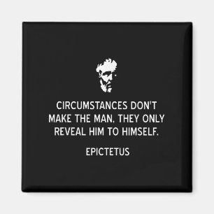 Stoic Epictetus Quote Circumstances Dont Make The Magnet