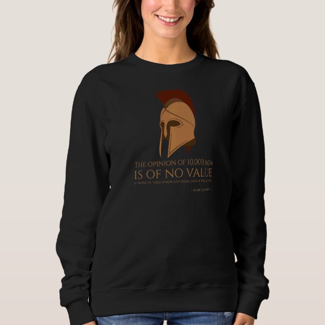 Stoic Philosophy Quote  Roman Emperor Marcus Aurel Sweatshirt (Front)
